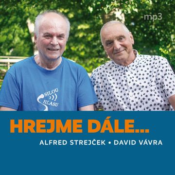 Hrejme dále... audiobook, Alfred Strejček, David Vávra