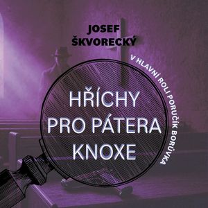 Hříchy pro pátera Knoxe, Josef Škvorecký