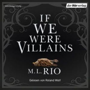 If we were villains, M. L. Rio