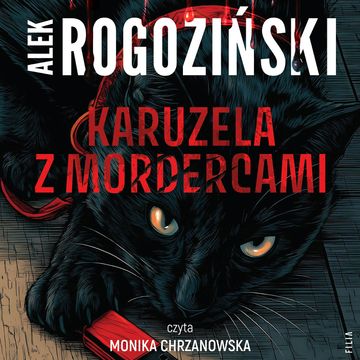 Karuzela z mordercami audiobook, Alek Rogoziński