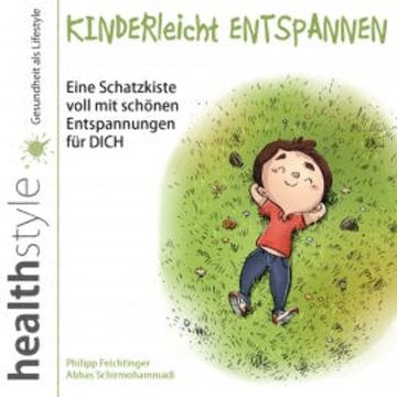 KINDERleicht ENTSPANNEN audiobook, Philipp Feichtinger