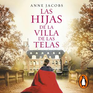 Las hijas de la villa de las telas, Anne Jacobs
