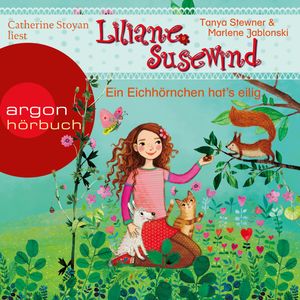 Liliane Susewind - Ein Eichhörnchen hat's eilig, Marlene Jablonski, Tanya Stewner
