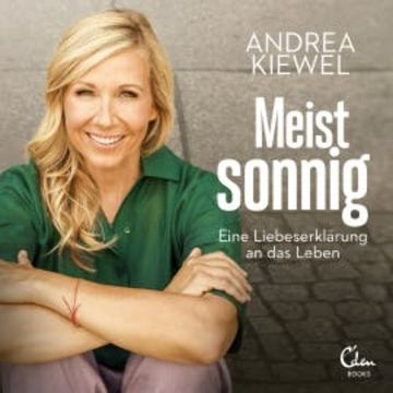 Meist sonnig audiobook, Andrea Kiewel