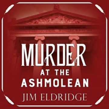 Murder at the Ashmolean audiobook, Jim Eldridge