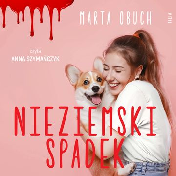 Nieziemski spadek audiobook, Marta Obuch