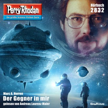 Perry Rhodan 2832: Der Gegner in mir audiobook, Marc A. Herren