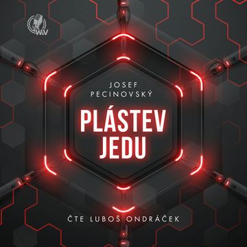 Plástev jedu audiobook, Josef Pecinovský