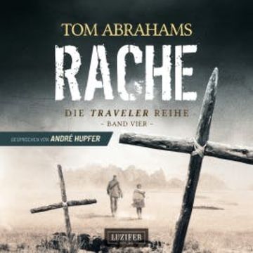 RACHE (Traveler 4) audiobook, Tom Abrahams