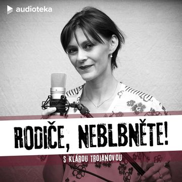 Rodiče, neblbněte! E08 audiobook, Dita Fuchsová