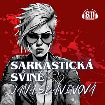 Sarkastická svině audiobook, Jana Slaninová