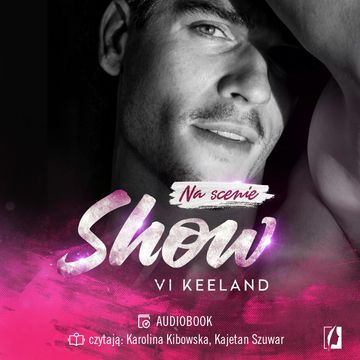 Show. Na scenie. Tom 1 audiobook, Vi Keeland