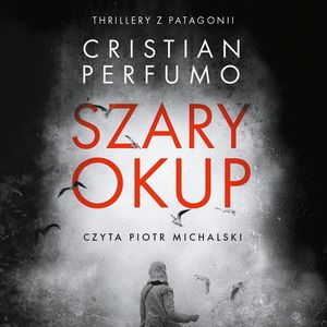 Szary Okup, Cristian Perfumo