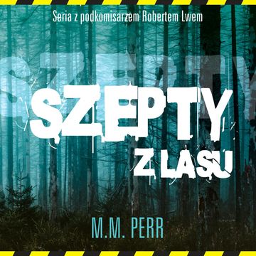 Szepty z lasu audiobook, M.M. Perr