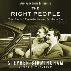 The Right People, Stephen Birmingham