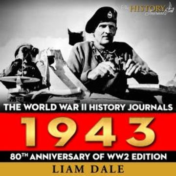 The World War II History Journals: 1943 audiobook, Liam Dale