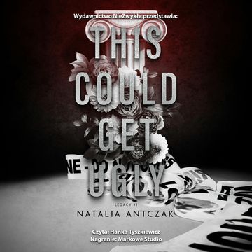 This Could Get Ugly audiobook, Natalia Antczak