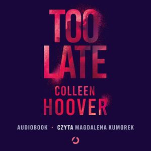 Too Late, Colleen Hoover