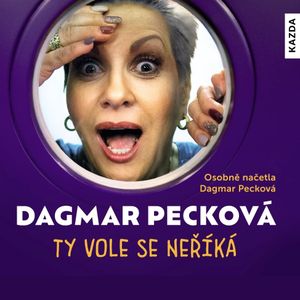 Ty vole se neříká, Dagmar Pecková