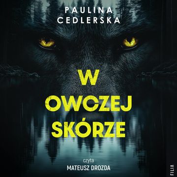 W owczej skórze audiobook, Paulina Cedlerska