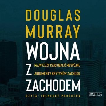Wojna z Zachodem audiobook, Douglas Murray
