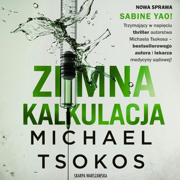 Zimna kalkulacja. Sabine Yao. Tom 2 audiobook, Michael Tsokos