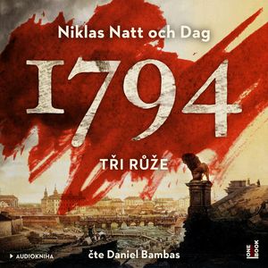 1794: Tři růže, Niklas Natt och Dag