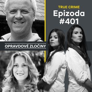 #401 - Christopher Foster & Zmizení na horách, Lucie Bechynková a Barbora Krčmová