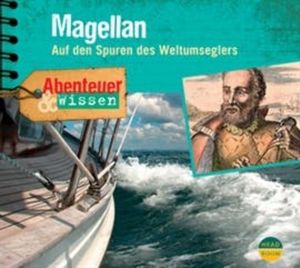 Abenteuer & Wissen: Magellan - Auf den Spuren des Weltumseglers, Maja Nielsen