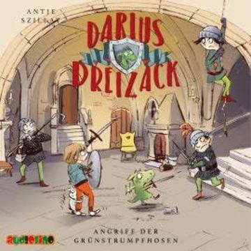 Angriff der Grünstrumpfhosen - Darius Dreizack, Teil 2 (Gekürzt) audiobook, Antje Szillat
