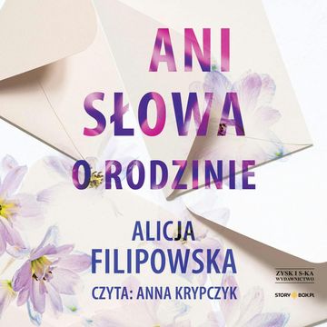 Ani słowa o rodzinie audiobook, Alicja Filipowska