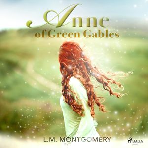 Anne of Green Gables, Lucy Maud Montgomery