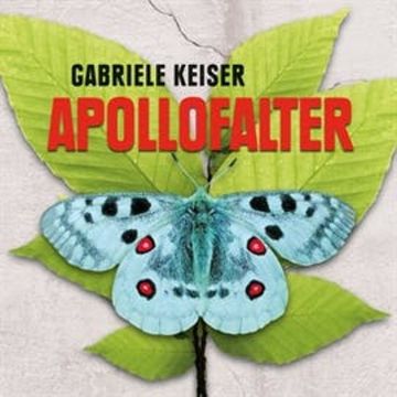 Apollofalter audiobook, Gabriele Keiser