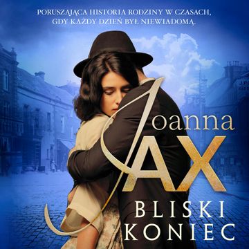 Bliski koniec audiobook, Joanna Jax