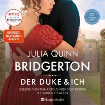 Bridgerton - Der Duke und ich (ungekürzt) audiobook, Julia Quinn