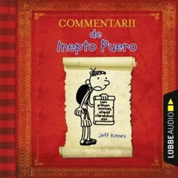 Commentarii de Inepto Puero - Gregs Tagebuch auf Latein audiobook, Jeff Kinney
