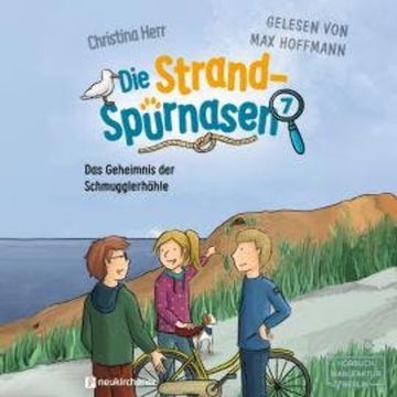 Das Geheimnis der Schmugglerhöhle - Die Strandspürnasen, Band 7 (ungekürzt) audiobook, Christina Herr