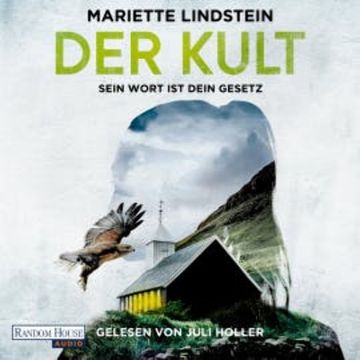 Der Kult - Sein Wort ist dein Gesetz audiobook, Mariette Lindstein