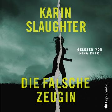 Die falsche Zeugin (ungekürzt) audiobook, Karin Slaughter