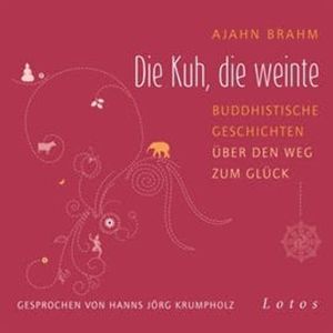 Die Kuh, die weinte, Ajahn Brahm