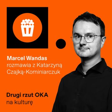 Drugi Rzut OKA: Serialowa rewolucja w Polsce. Czy musimy gonić zachód? audiobook, OKO.press