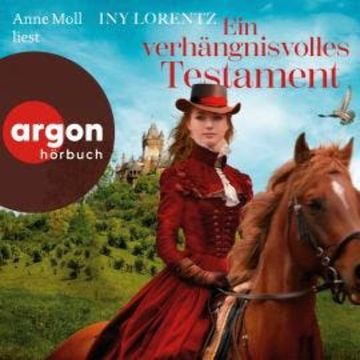 Ein verhängnisvolles Testament (Ungekürzte Lesung) audiobook, Iny Lorentz