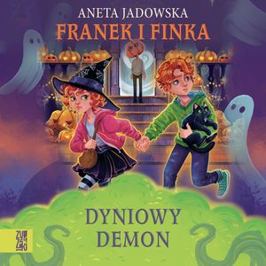 Franek i Finka. Dyniowy Demon, Aneta Jadowska