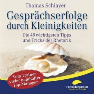 Gesprächserfolge durch Kleinigkeiten audiobook, Thomas Schlayer
