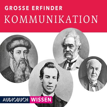 Große Erfinder: Kommunikation audiobook, Max Faber
