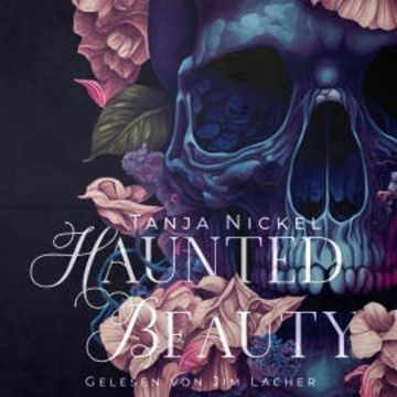 Haunted Beauty audiobook, Tanja Nickel