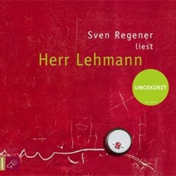 Herr Lehmann audiobook, Sven Regener