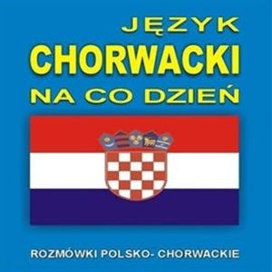 Język chorwacki na co dzień