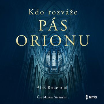 Kdo rozváže pás Orionu audiobook, Aleš Rozehnal