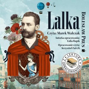 Lalka. Lektura z opracowaniem, Bolesław Prus, Lidia Rupik